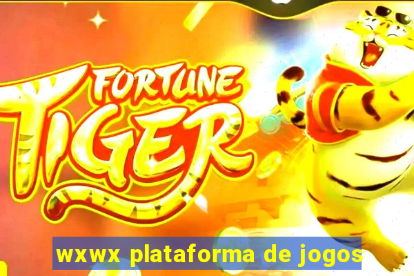 wxwx plataforma de jogos